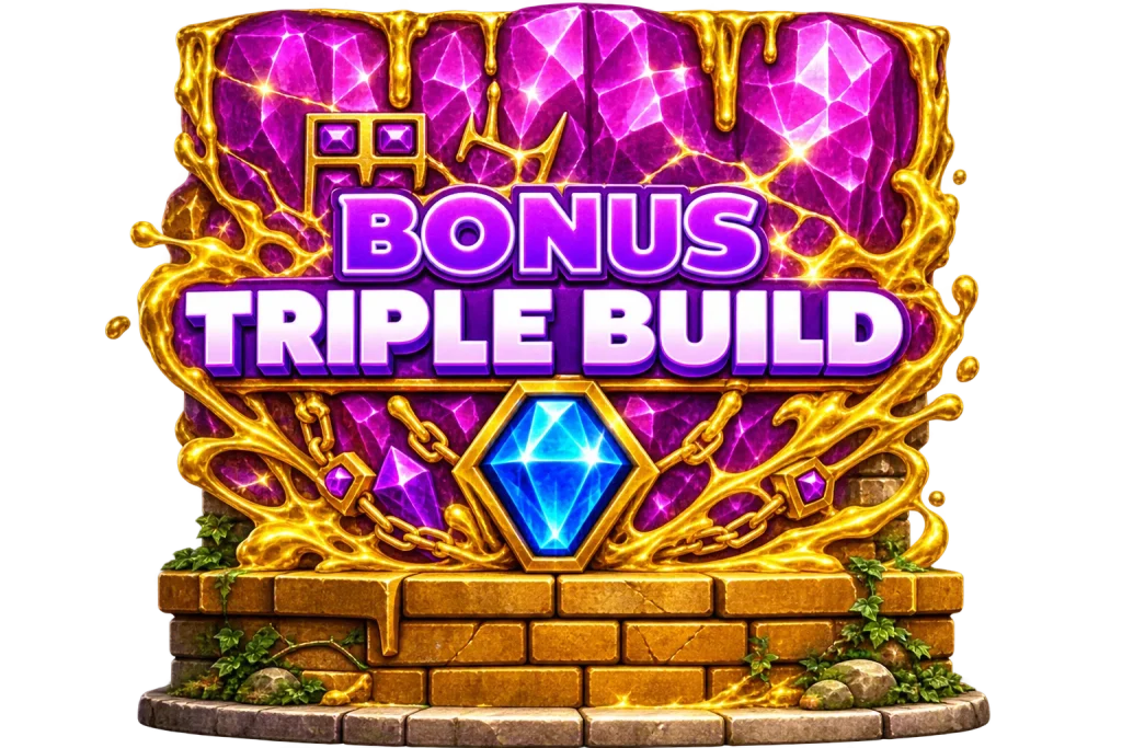 Bonus Triple Build